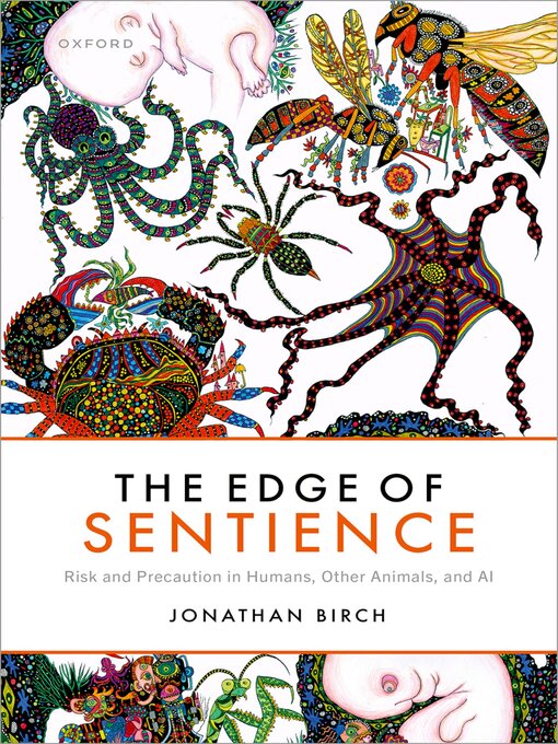 Title details for The Edge of Sentience by Jonathan Birch - Available